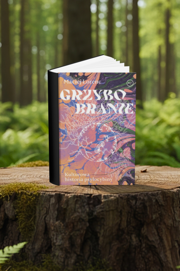 Grzybobranie. Kulturowa historia psylocybiny